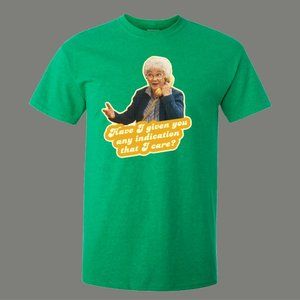 ESTELLE GOLDEN ANY INDICATION I CARE FUNNY SHIRT